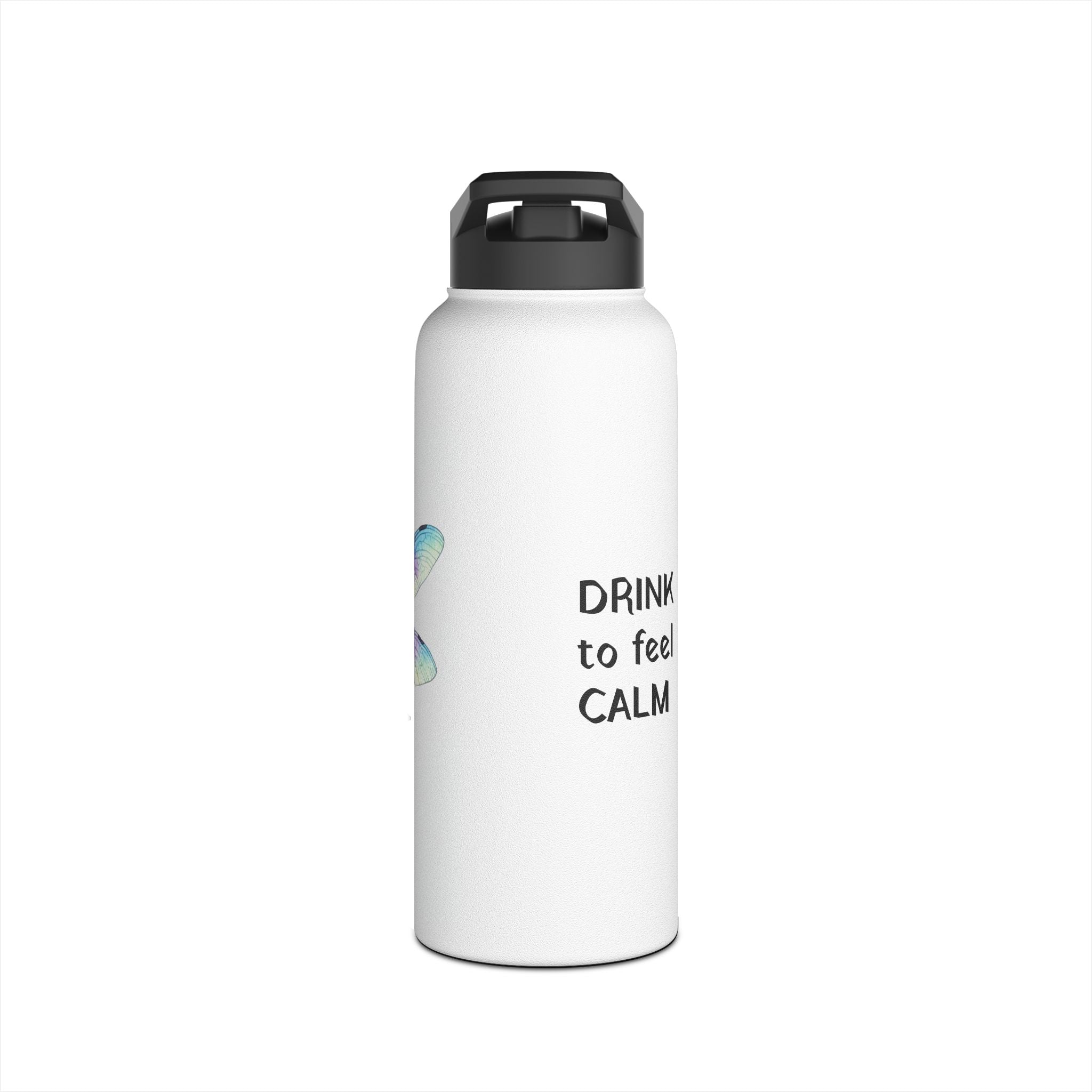 "DRINK To Feel CALM" — Dragonfly Stainless Steel Water Bottle