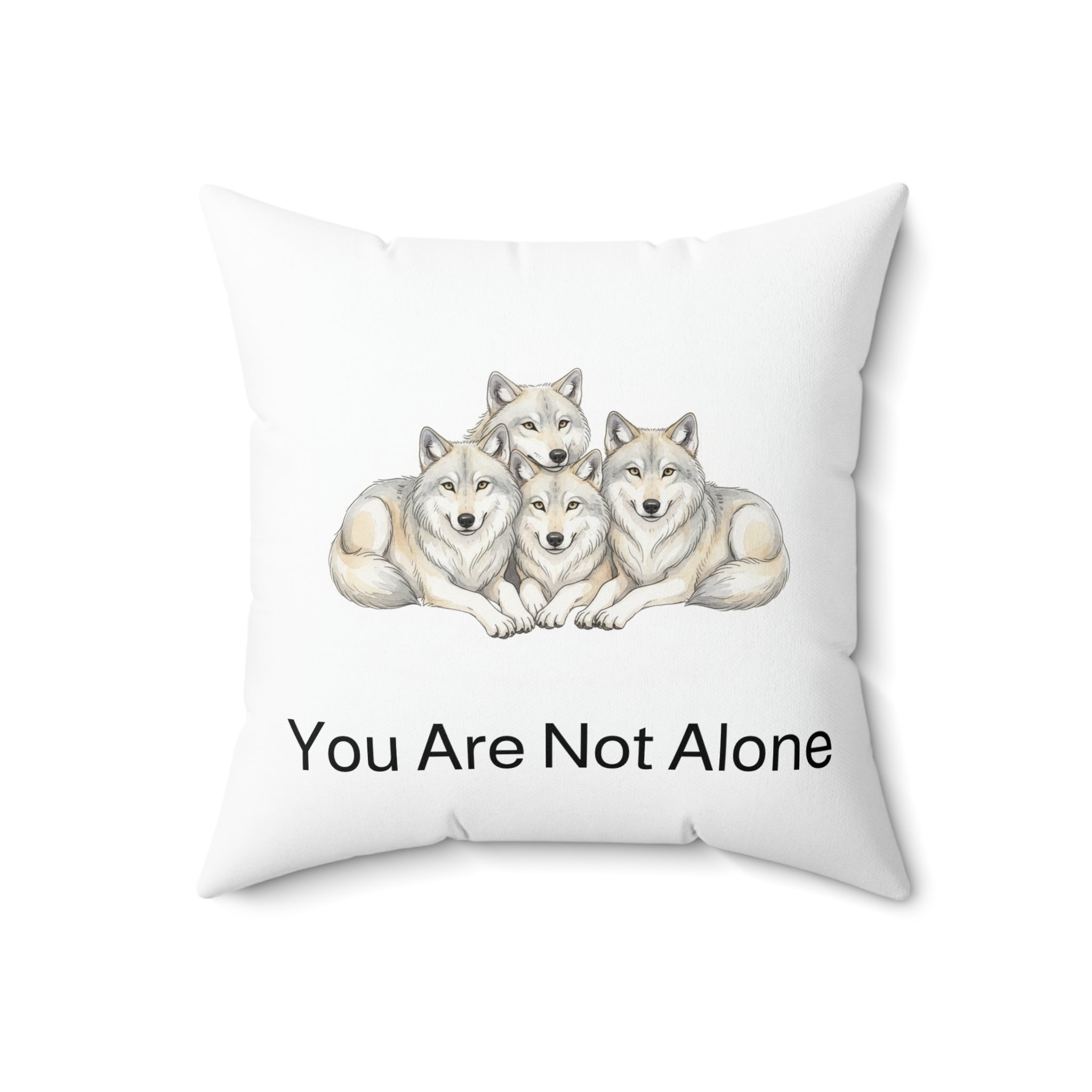 "You Are Not Alone" - Wolf Calm Corner Pillow