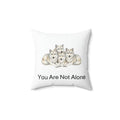 "You Are Not Alone" - Wolf Calm Corner Pillow