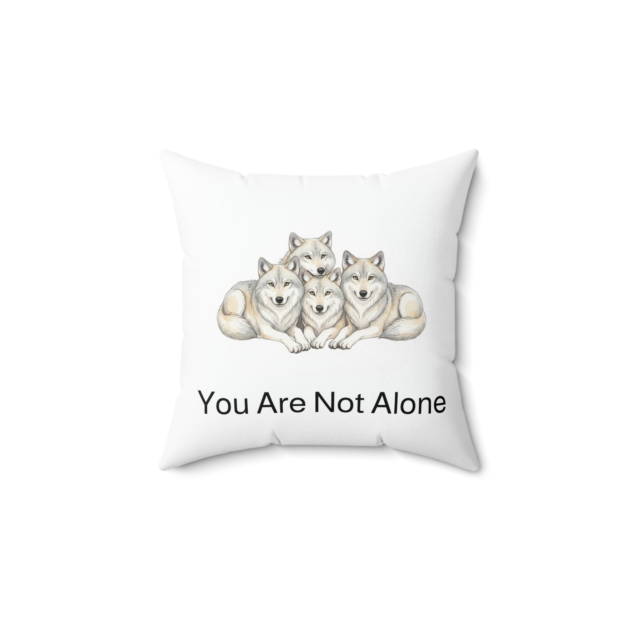 "You Are Not Alone" - Wolf Calm Corner Pillow