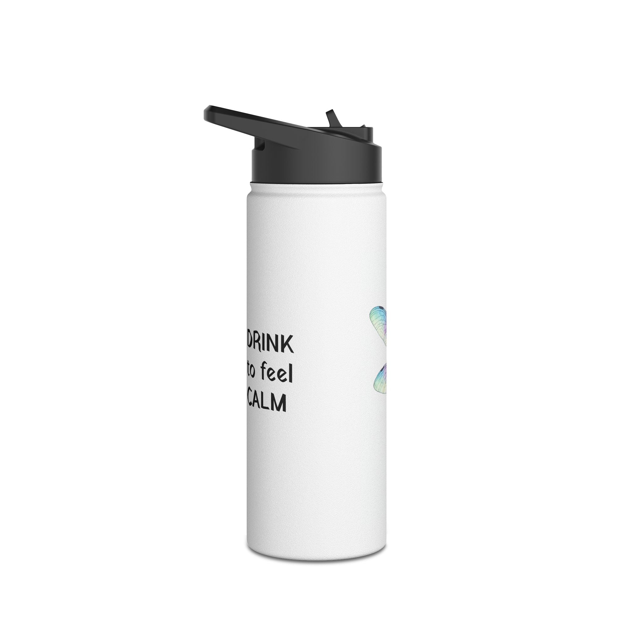 "DRINK To Feel CALM" — Dragonfly Stainless Steel Water Bottle
