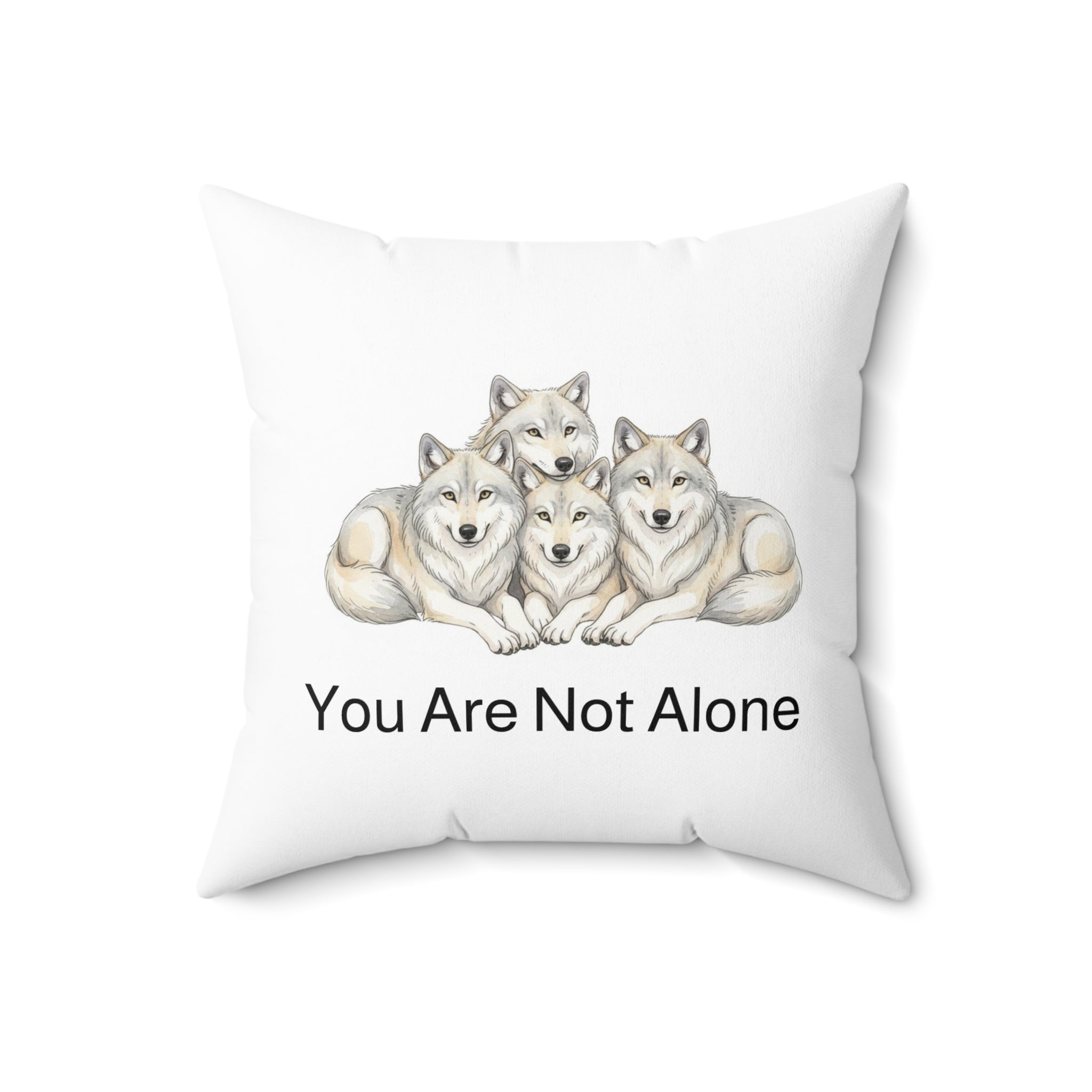 "You Are Not Alone" - Wolf Calm Corner Pillow