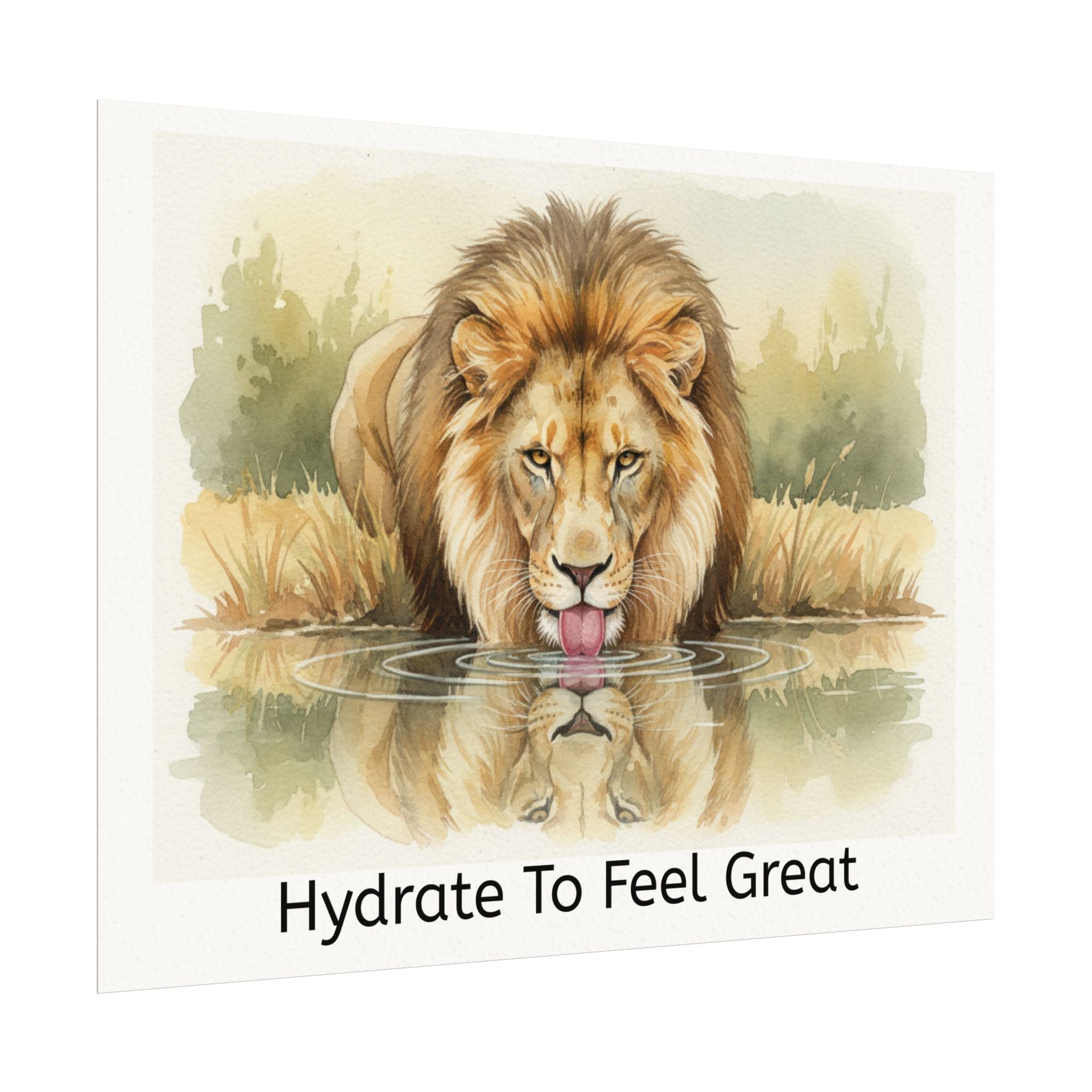 Hydrate To Feel Great - Lion Watercolor Painting