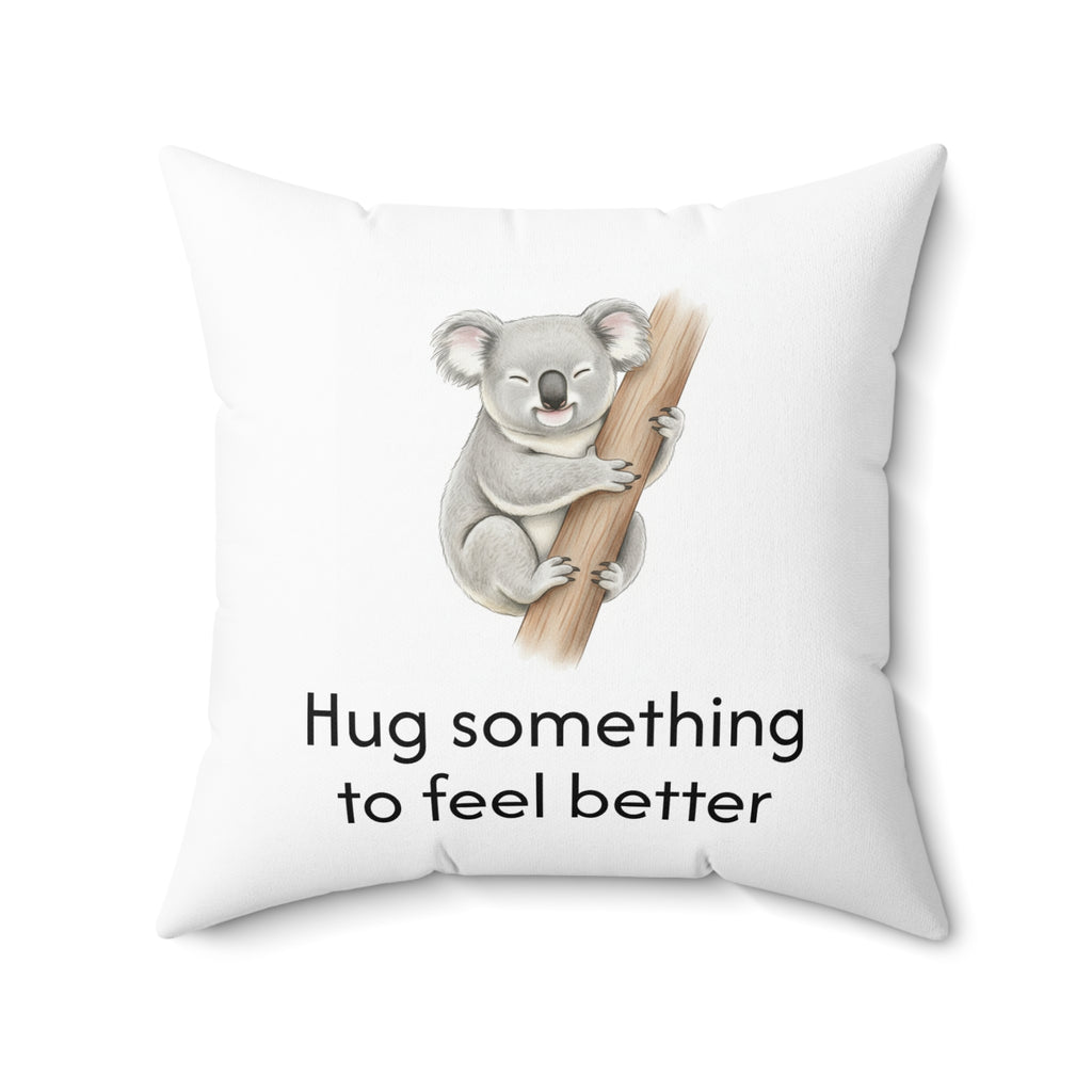 'Hug something to feel better' - Koala Calm Corner Pillow