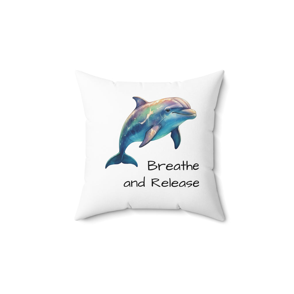 Dolphin 'Breathe and Release' Pillow — Calm Corner Cushion