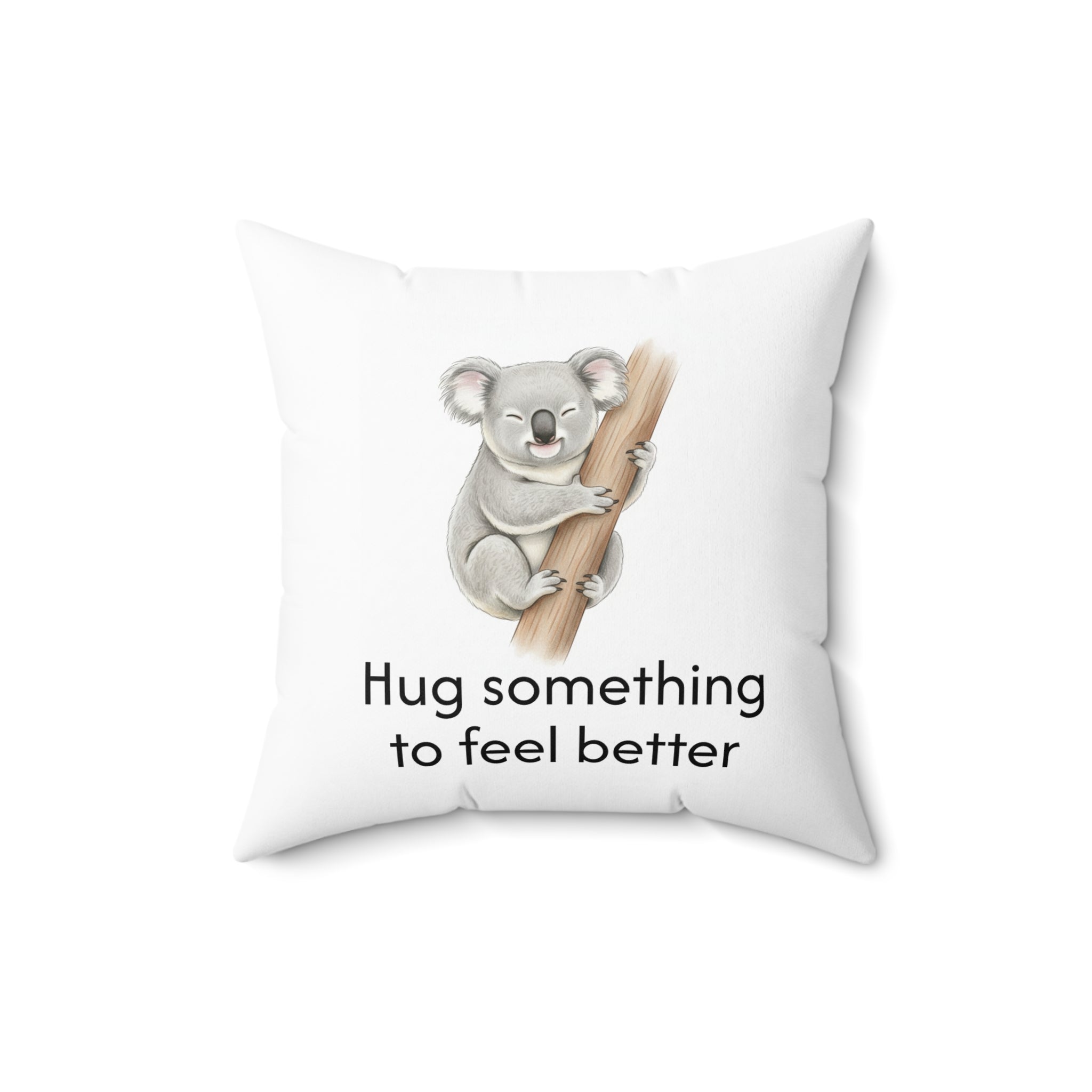 'Hug something to feel better' - Koala Calm Corner Pillow