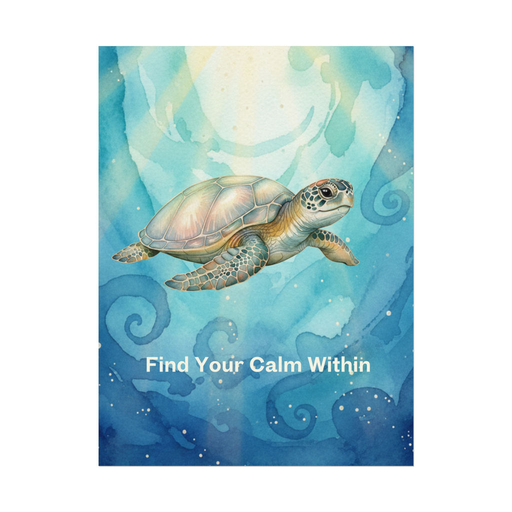 Find Your Calm Within Turtle Watercolor Poster