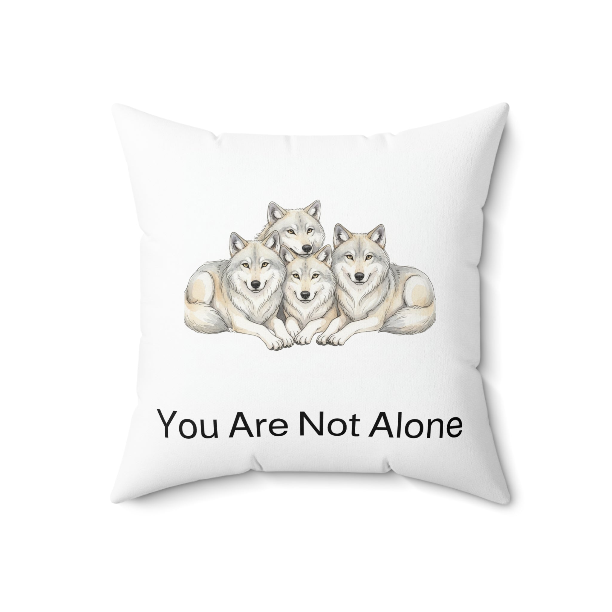 "You Are Not Alone" - Wolf Calm Corner Pillow