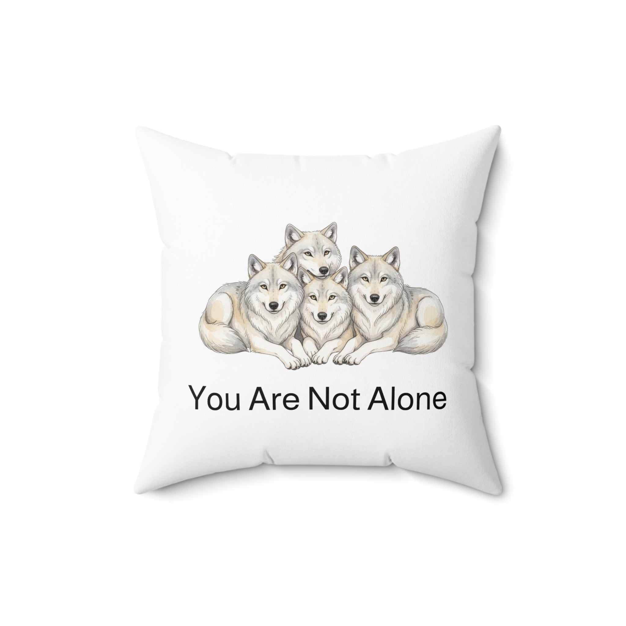 "You Are Not Alone" - Wolf Calm Corner Pillow