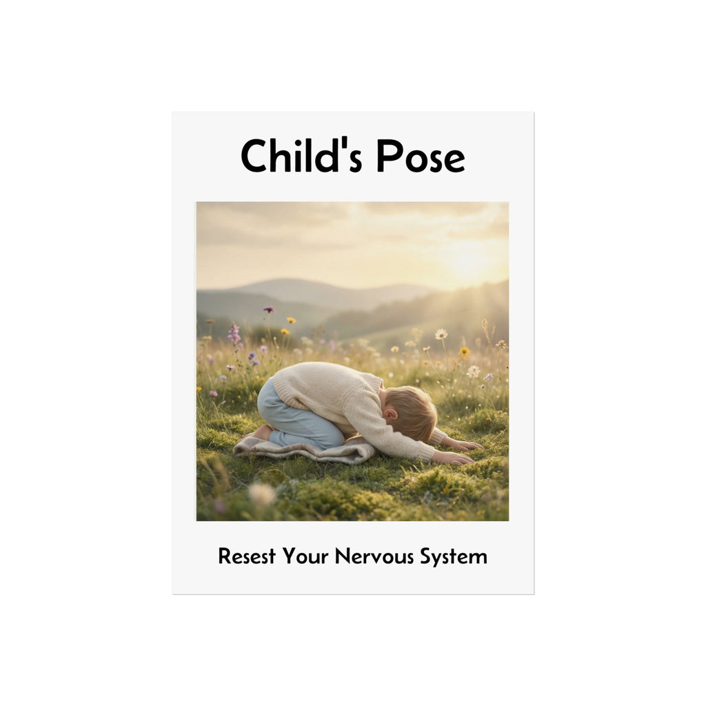 "Child's Pose: Reset Your Nervous System" Calm Poster