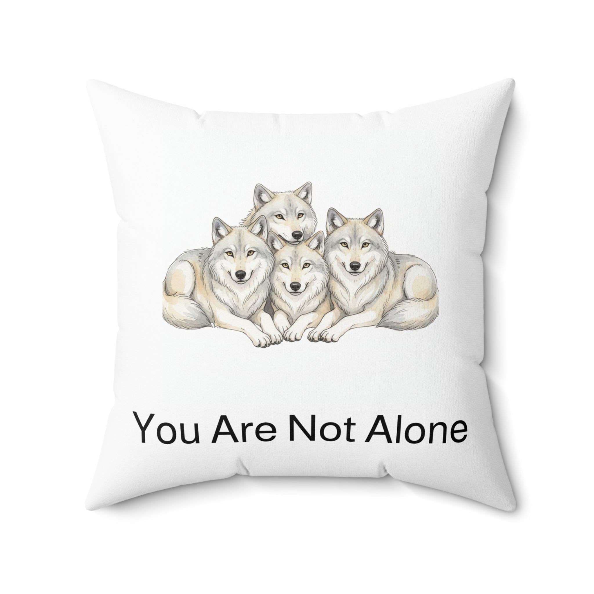 "You Are Not Alone" - Wolf Calm Corner Pillow
