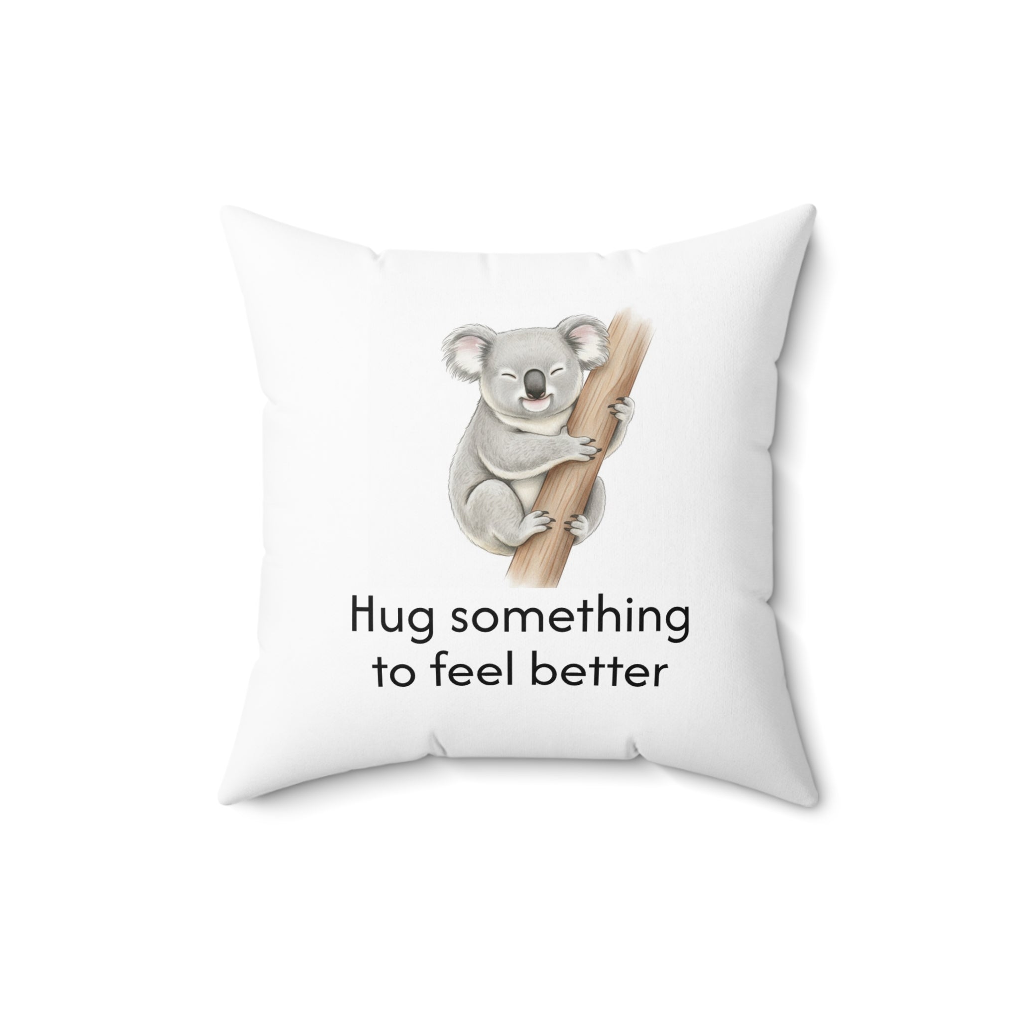 'Hug something to feel better' - Koala Calm Corner Pillow