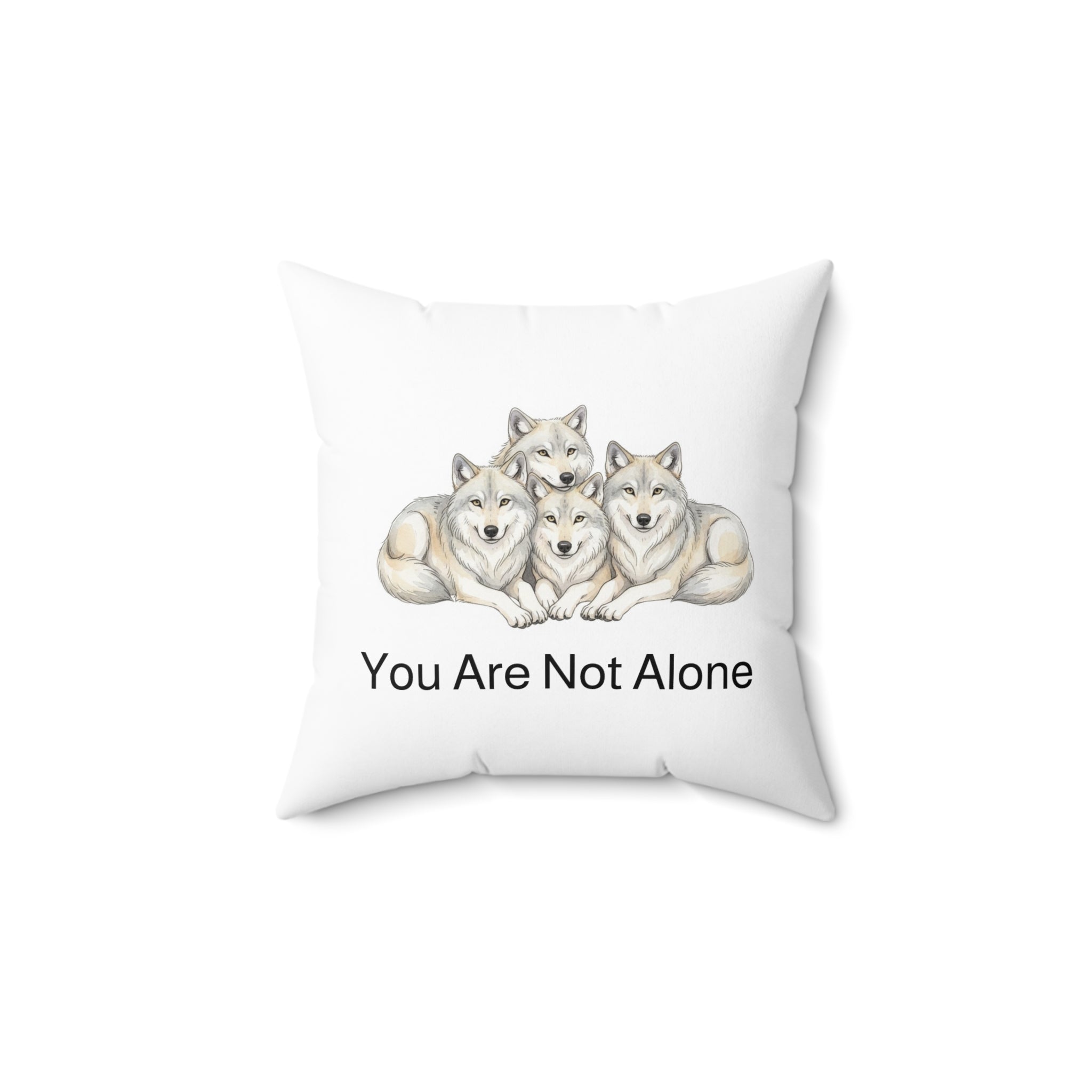 "You Are Not Alone" - Wolf Calm Corner Pillow